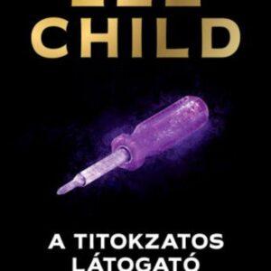 A titokzatos látogató - Lee Child