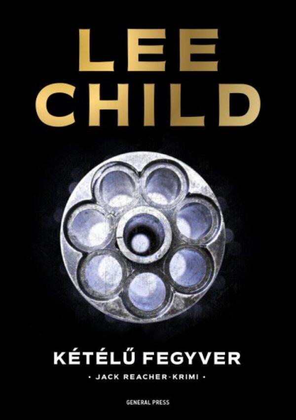 Kétélű fegyver - Lee Child