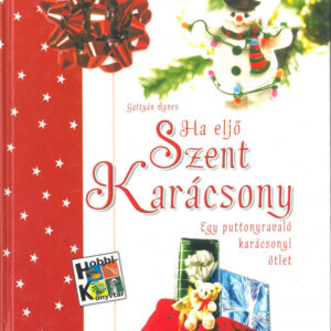 Ha eljön Szent Karácsony /Szállítási sérült/