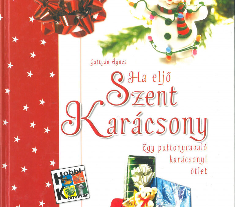Ha eljön Szent Karácsony /Szállítási sérült/