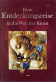 Eine Entdeckungsreise in die Welt der Kunst /Szállítási sérült/