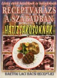 Receptvarázs a szabadban - Hátizsákosoknak
