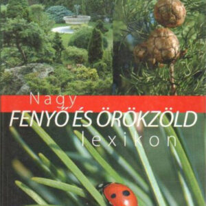 Nagy fenyő és örökzöld lexikon