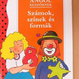 Angol kezdőknek: Számok, színek és formák