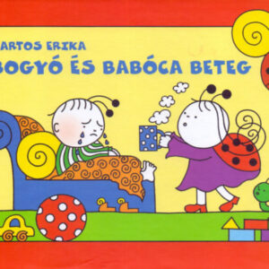 Bogyó és Babóca beteg