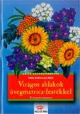 Virágos ablakok üvegmatrica-festékkel