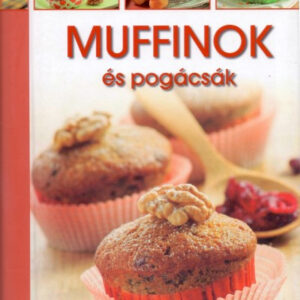 Muffinok és pogácsák -Spirálos szakácskönyv