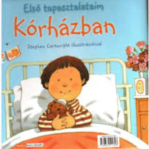 Első tapasztalataim:Gyerekparti/Kórházban .