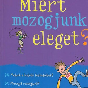 Miért mozogjunk eleget?