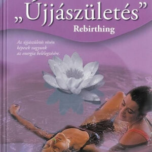 Wellness: 'Újjászületés' /Szállítási sérült/