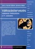 Változástervezés - Vállalatok felkészítése a 21. századra