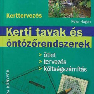 Kerti tavak és öntözőrendszerek