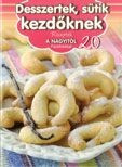 Receptek a Nagyitól 20. - Desszertek, sütik kezdőknek