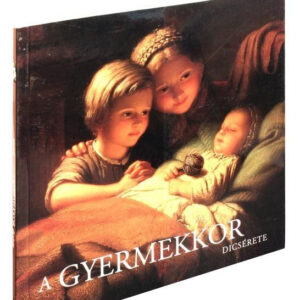 A gyermekkor dicsérete