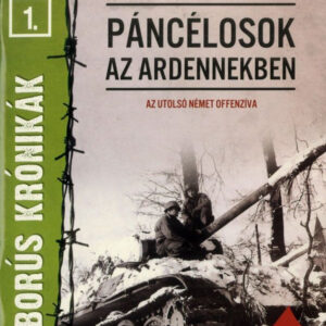 Háborús krónikák 1. - Páncélosok az Ardennekben
