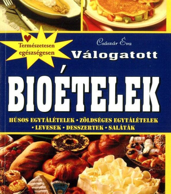 Válogatott bioételek