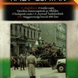 Nagy csaták 11. - II. világháború, 1956