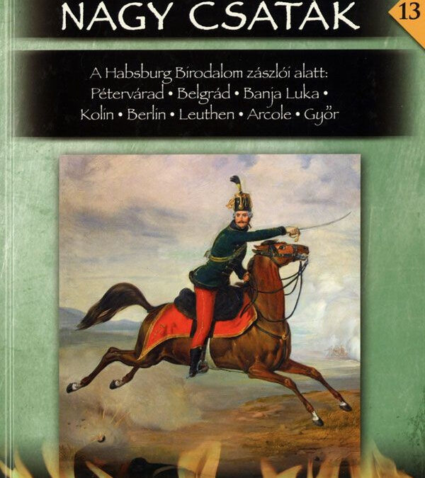 Nagy csaták 13. – 1716-1809