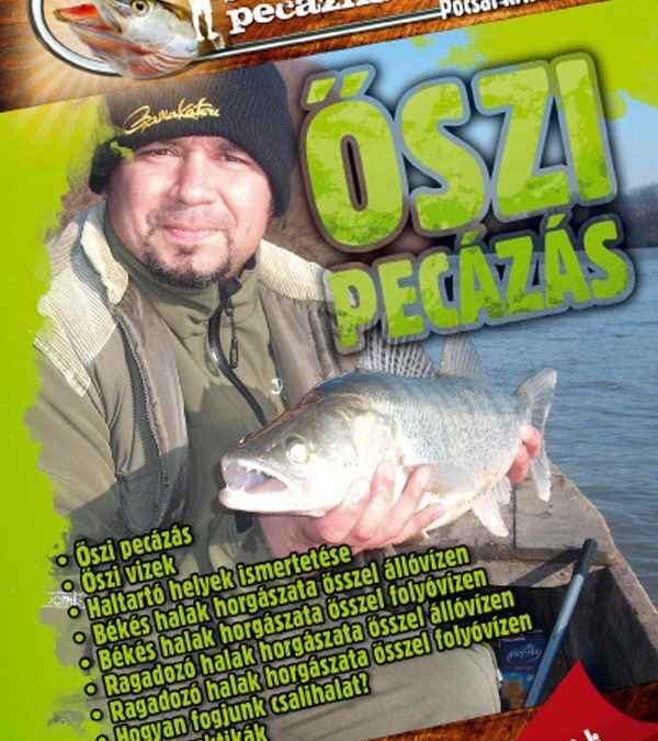 Menjünk pecázni! – Őszi pecázás