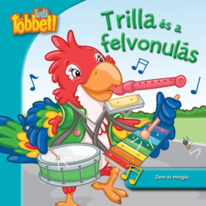 Tudj többet! - Trilla és a felvonulás