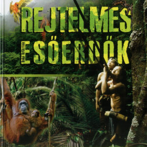 Rejtelmes esőerdők / Szállítási sérült /