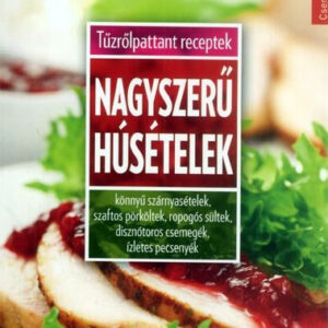 Nagyszerű húsételek