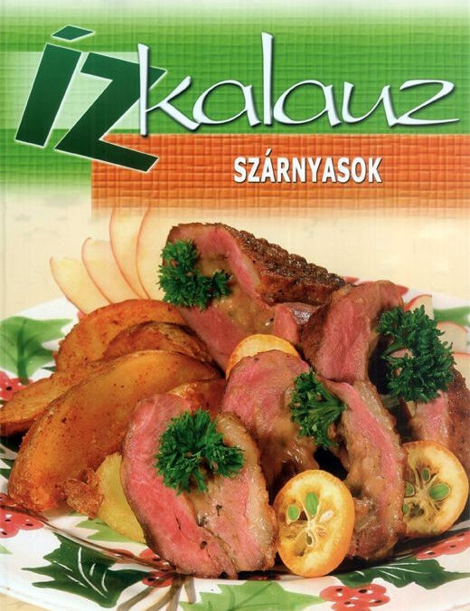 Ízkalauz – Szárnyasok