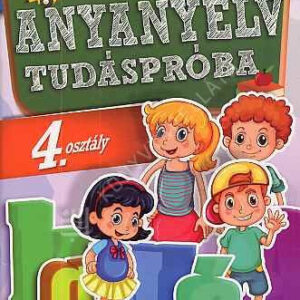 Anyanyelvi tudáspróba 4. osztályosoknak