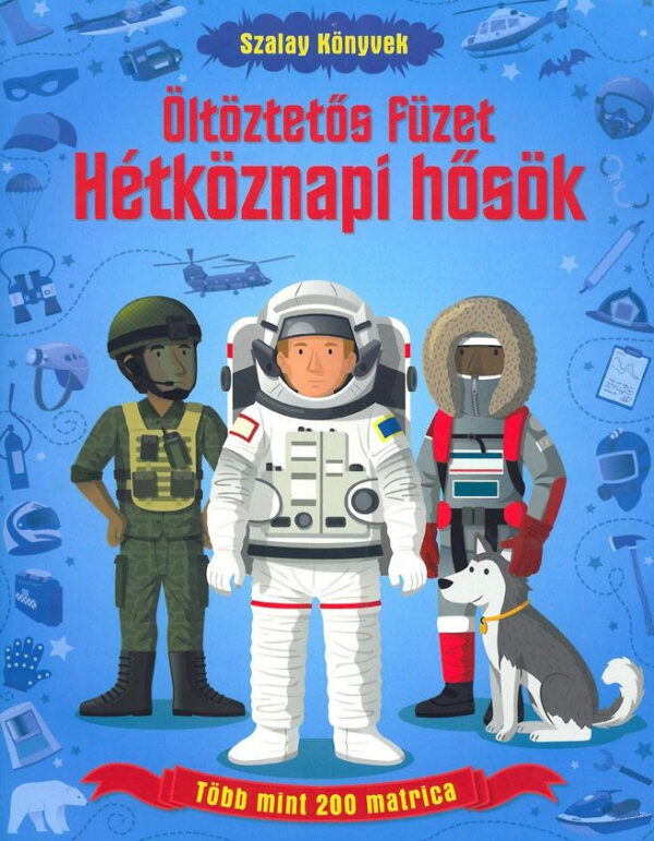 Öltöztetős füzet - Hétköznapi hősök