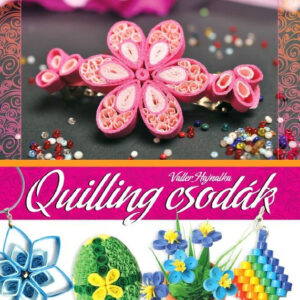 Quilling csodák