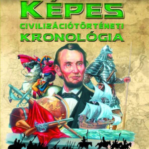 Képes civilizációtörténeti kronológia - Nyugat-Európa, Európán kívüli országok