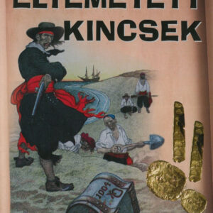 Eltemetett kincsek (szállítási sérült)