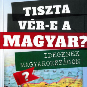 Tiszta vér-e a magyar?