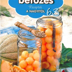 Receptek a Nagyitól 63.- Modern befőzés