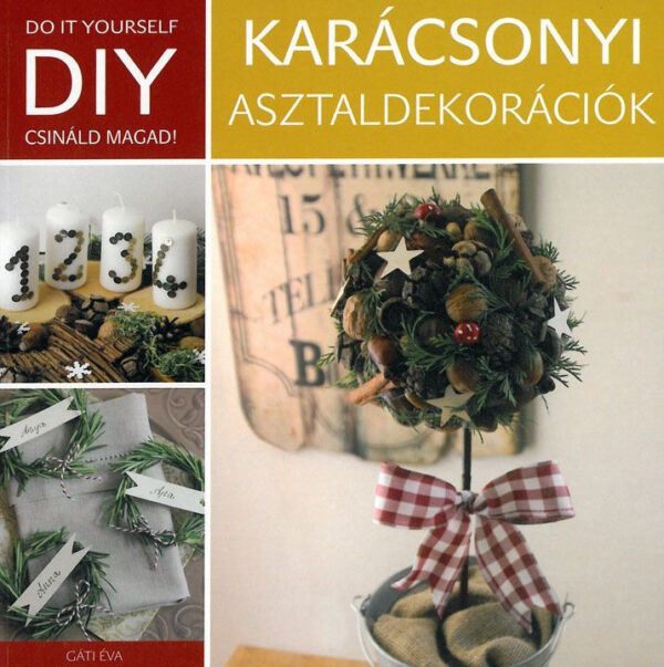 DIY: Karácsonyi asztaldekorációk