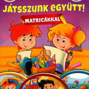 Szövegértési feladatok - Játsszunk együtt! , matricákkal