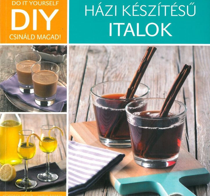 DIY: Házi készítésű italok