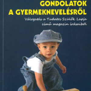 Gondolatok a gyermeknevelésről