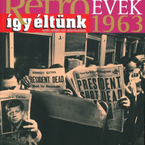 Retroévek 5.: 1963 (szállítási sérült)