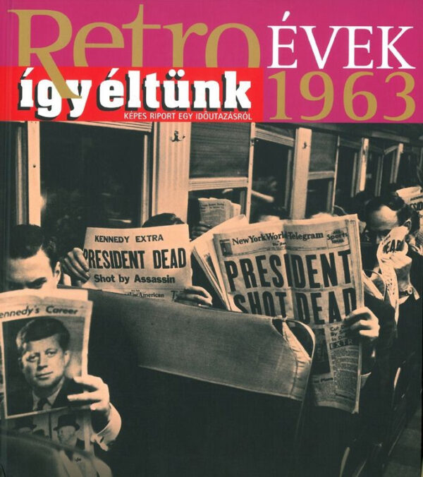 Retroévek 5.: 1963 (szállítási sérült)