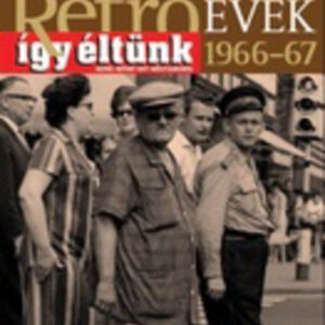Retroévek: 1966-67 (szállítási sérült)