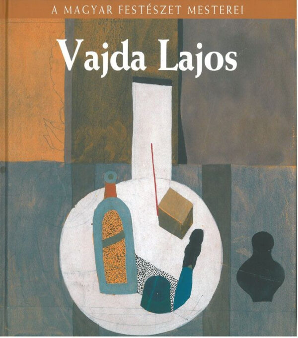 A magyar festészet mesterei: Vajda Lajos