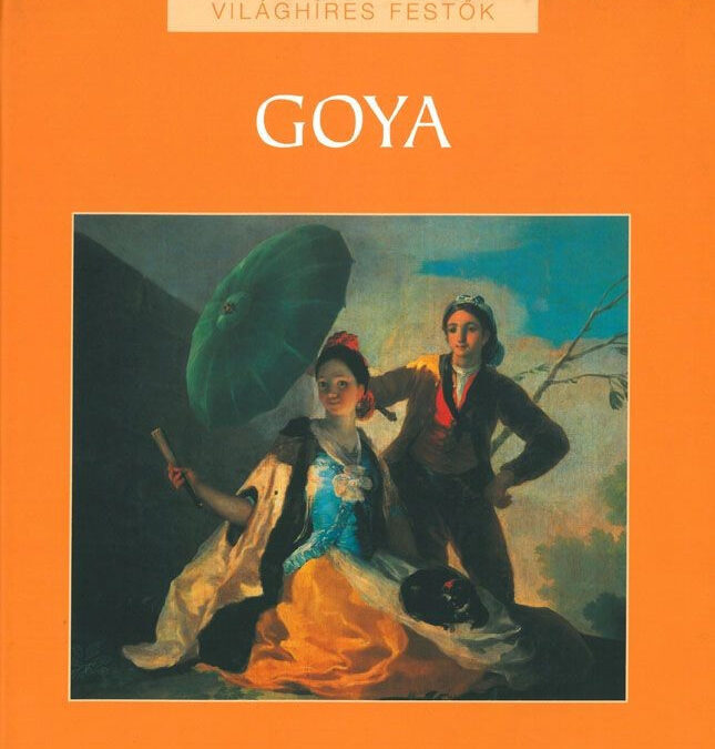 Világhíres festők: Goya / Szállítási sérült /