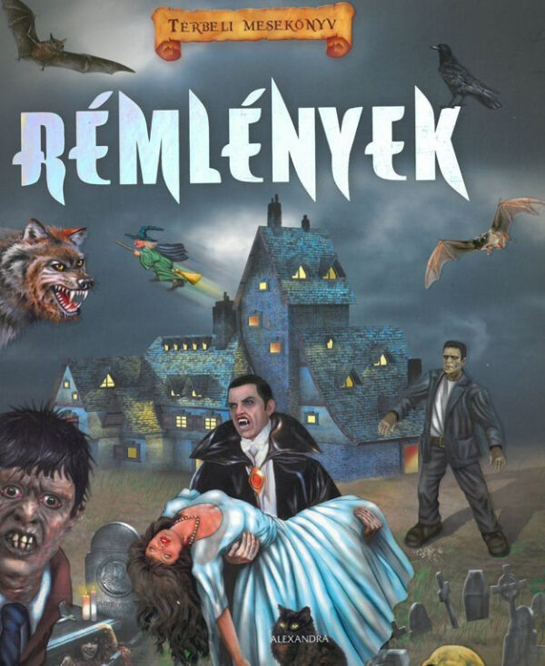 Rémlények -Térbeli mesekönyv
