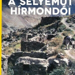 A selyemút hírmondói