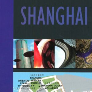 Shanghai - városjárók zsebkalauza