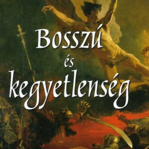 Bosszú és kegyetlenség