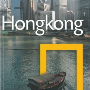 Hongkong - National Geographic /Évszázados utazási tapasztalat minden kötetben/