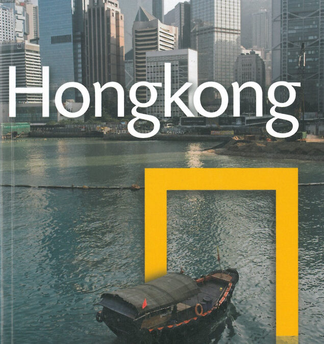 Hongkong – National Geographic /Évszázados utazási tapasztalat minden kötetben/