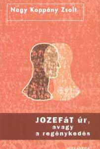 Jozefát úr, avagy regénykedés